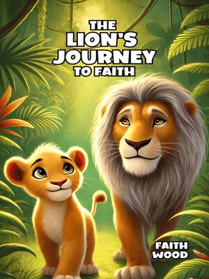 cover image of The Lion's Journey to Faith